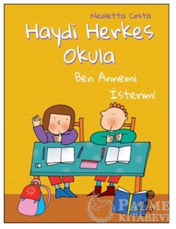 resm Ben Annemi İsterim! - Haydi Herkes Okula