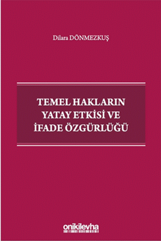 resm Temel Hakların Yatay Etkisi ve İfade Özgürlüğü