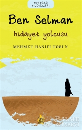 Resim Ben Selman – Hidayet Yolcusu