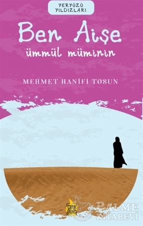 Resim Ben Aişe – Ümmül Müminin