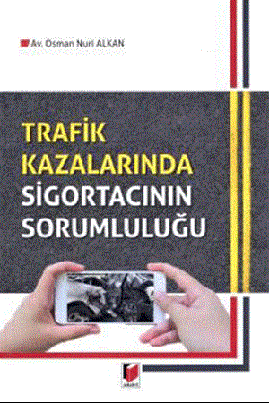 Resim Trafik Kazalarında Sigortacının Sorumluluğu