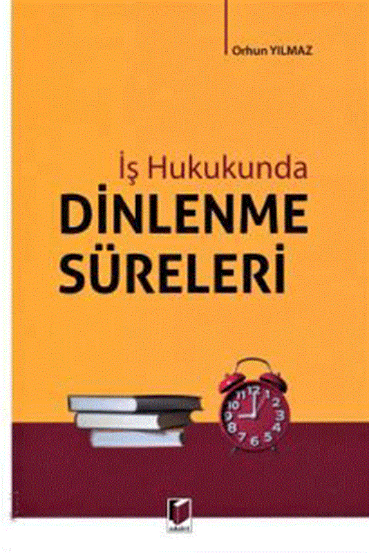 resm İş Hukukunda Dinlenme Süreleri