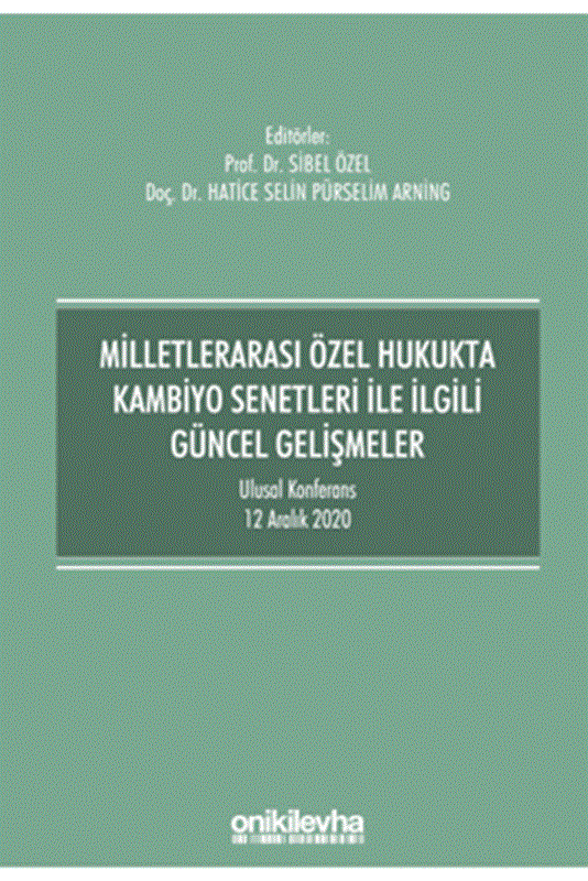 resm Milletlerarası Özel Hukukta Kambiyo Senetleri ile İlgili Güncel Gelişmeler