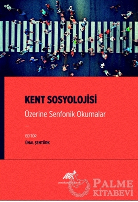 resm Kent Sosyolojisi Üzerine Senfonik Okumalar