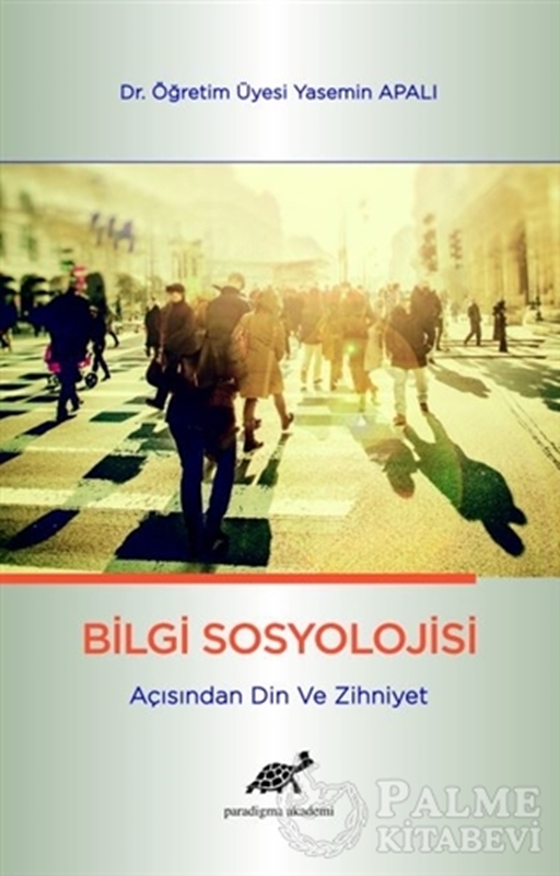 resm Bilgi Sosyolojisi Açısından Din ve Zihniyet