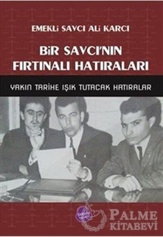resm Bir Savcı'nın Fırtınalı Hatıraları