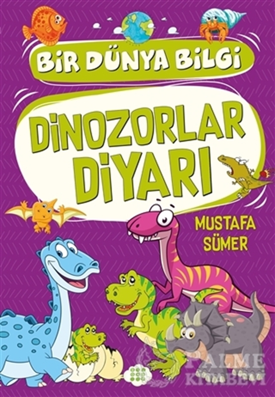 resm Dinozorlar Diyarı - Bir Dünya Bilgi