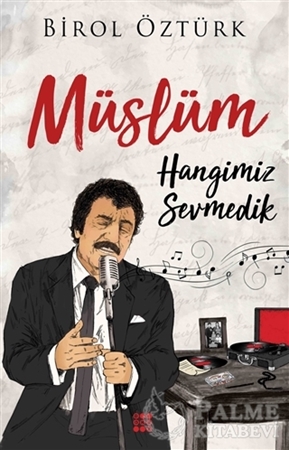 Resim Müslüm - Hangimiz Sevmedik