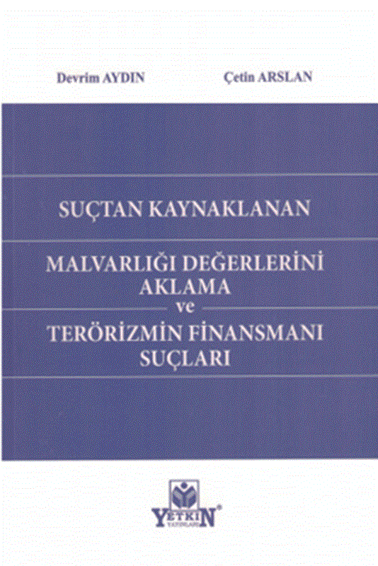resm Suçtan Kaynaklanan Malvarlığı Değerlerini Aklama Ve Terörizmin Finansmanı Suçları