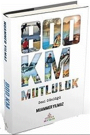 Resim 800 Km Mutluluk:Çantasız Yürüyüş (Ciltli)