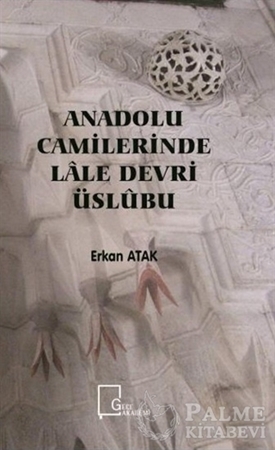 Resim Anadolu Camilerinde Lale Devri Üslubu