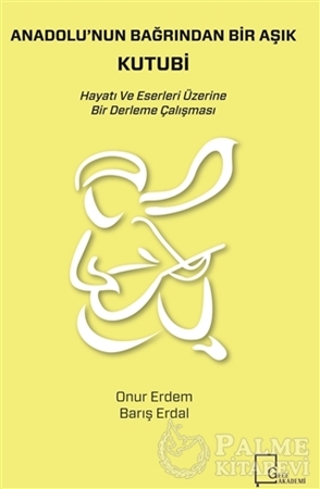 Resim Anadolu'nun Bağrından Bir Aşık Kutubi