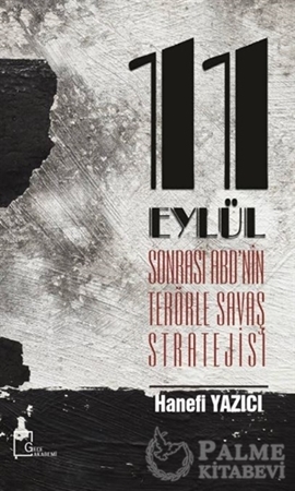 Resim 11 Eylül Sonrası ABD’nin Terörle Savaş Stratejisi