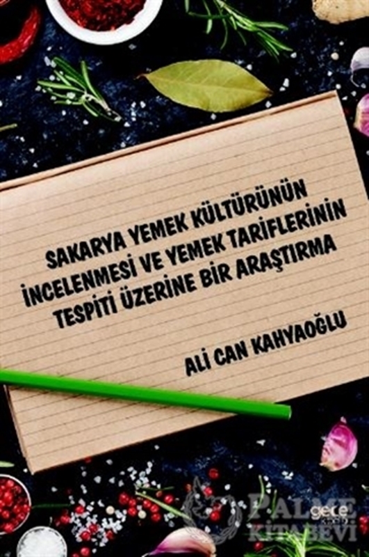 resm Sakarya Yemek Kültürünün İncelenmesi ve Yemek Tariflerinin Tespiti Üzerine Bir Araştırma