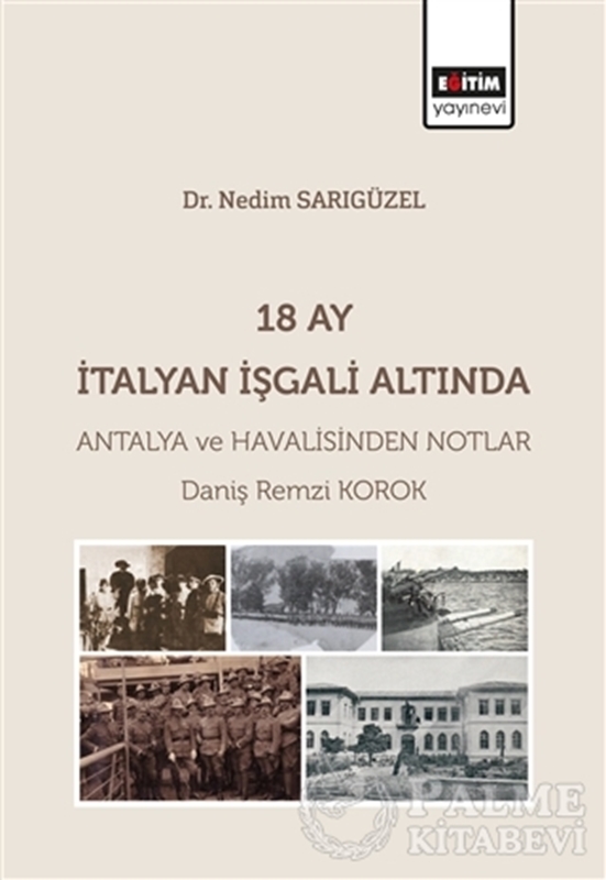 resm 18 Ay İtalyan İşgali Altında Antalya ve Havalisinden Notlar