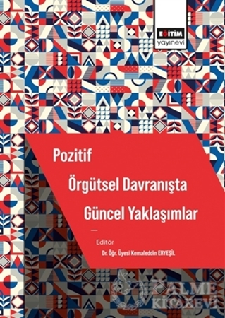 Resim Pozitif Örgütsel Davranışta Güncel Yaklaşımlar
