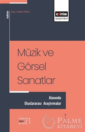Resim Müzik ve Görsel Sanatlar - Alanında Uluslararası Araştırmalar