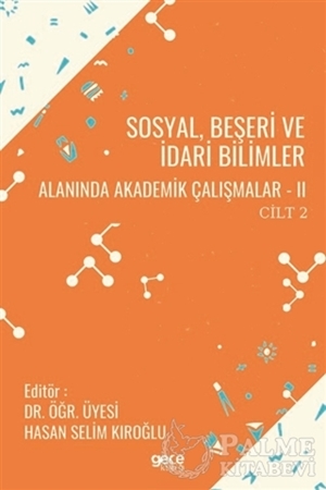 Resim Sosyal, Beşeri ve İdari Bilimler Alanında Akademik Çalışmalar 2 Cilt 2