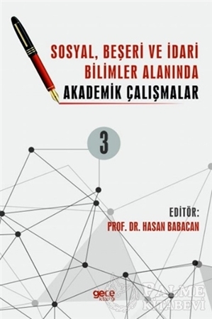 Resim Sosyal, Beşeri ve İdari Bilimler Alanında Akademik Çalışmalar Cilt 3