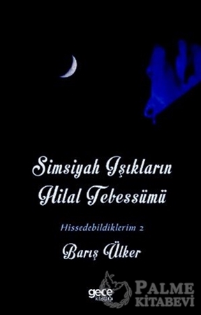 Resim Simsiyah Işıkların Hilal Tebessümü