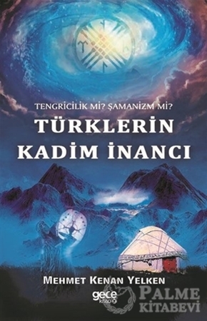 Resim Tengricilik Mi? Şamanizm Mi? Türklerin Kadim İnancı