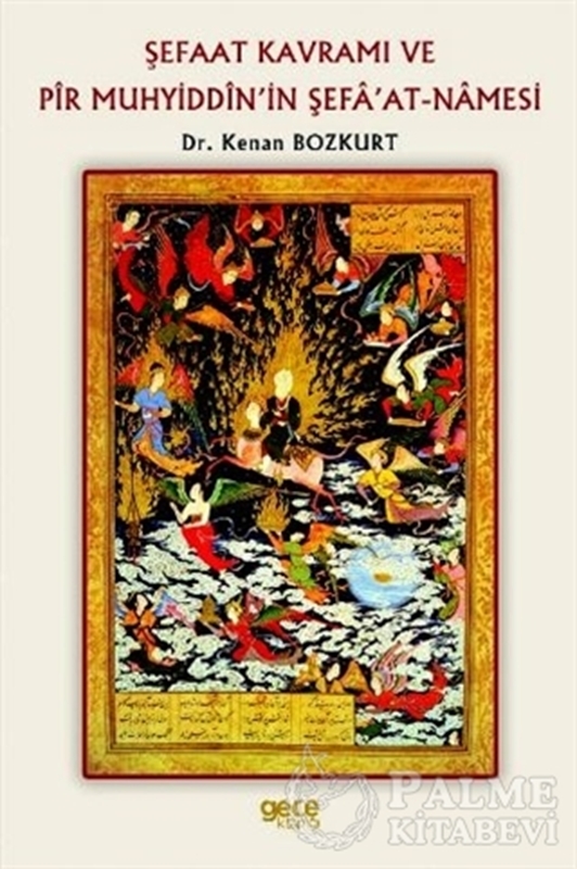 resm Şefaat Kavramı ve Pir Muhyiddin’in Şefa’at-Namesi