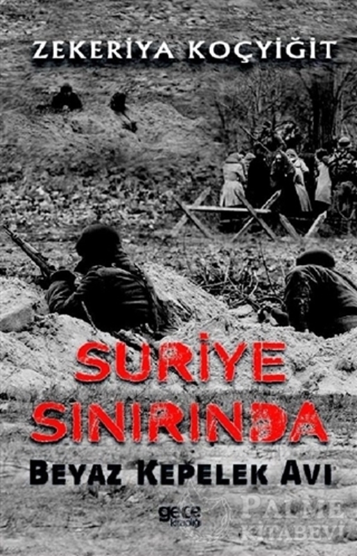 resm Suriye Sınırında Beyaz Kepelek Avı