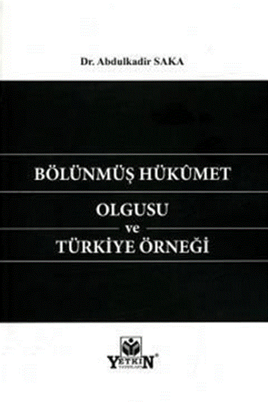 resm Bölünmüş Hükümet Olgusu ve Türkiye Örneği