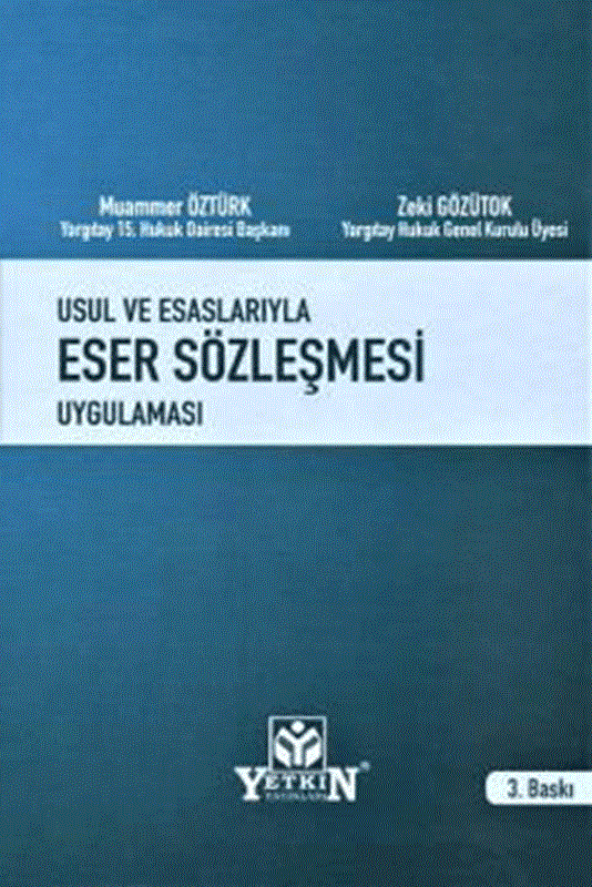 resm Usul Ve Esaslarıyla Eser Sözleşmesi Uygulaması