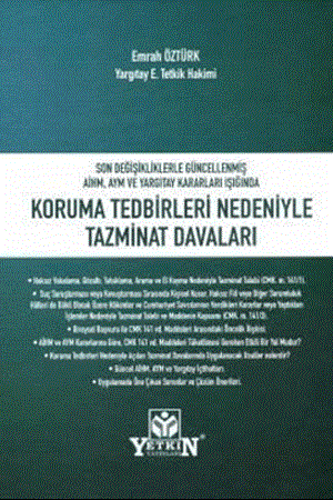 Resim AİHM, AYM ve Yargıtay Kararları Işığında Koruma Tedbirleri Nedeniyle Tazminat Davaları