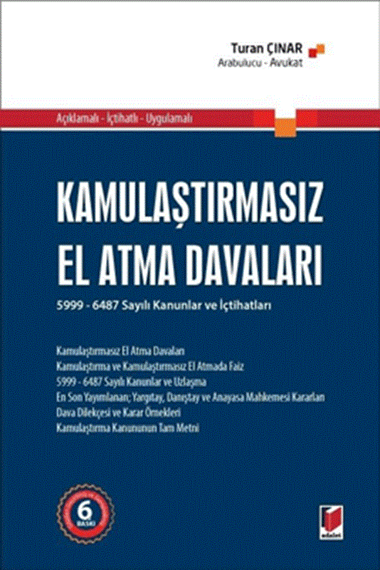 resm Kamulaştırmasız El Atma Davaları 6. Baskı
