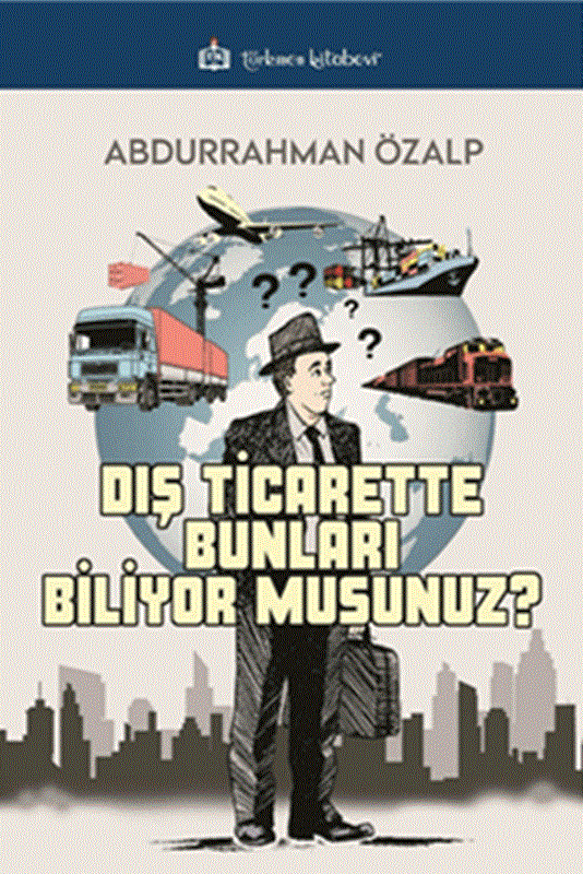 resm Dış Ticarette Bunları Biliyor Musunuz ?