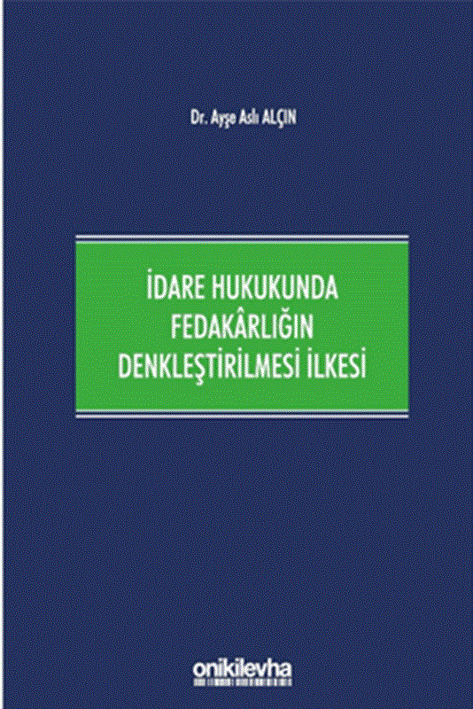 resm İdare Hukukunda Fedakarlığın Denkleştirilmesi İlkesi