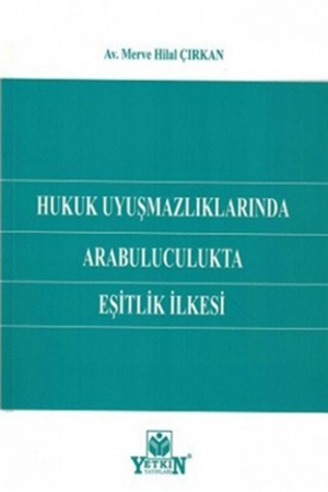 Resim Hukuk Uyuşmazlıklarında Arabuluculukta Eşitlik İlkesi