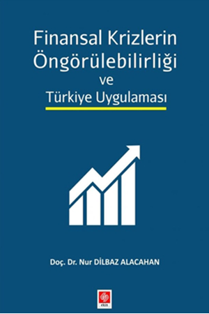 Resim Finansal Krizlerin Öngörülebilirliği ve Türkiye Uygulaması
