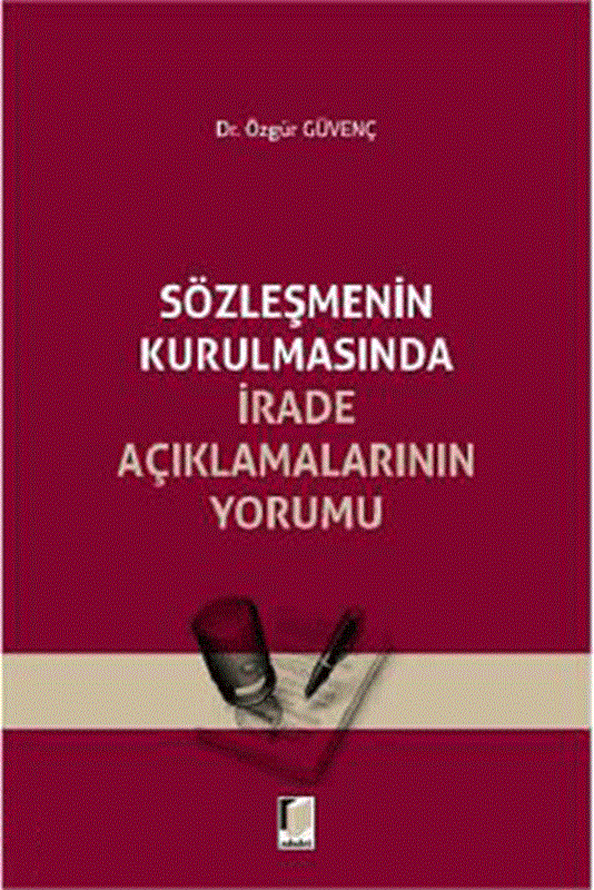 resm Sözleşmenin Kurulmasında İrade Açıklamalarının Yorumu