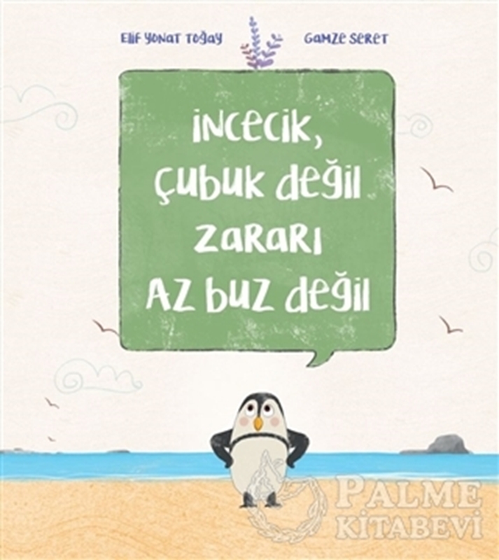 resm İncecik, Çubuk Değil Zararı Az Buz Değil