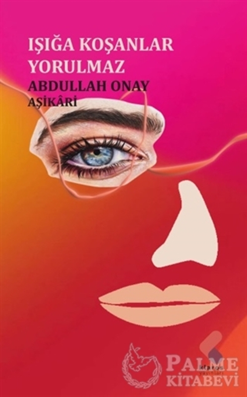 resm Işığa Koşanlar Yorulmaz