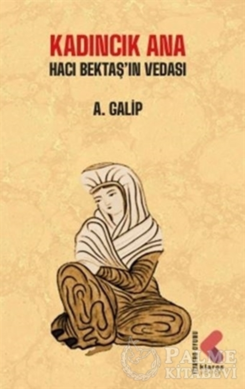 resm Kadıncık Ana - Hacı Bektaş'ın Vedası