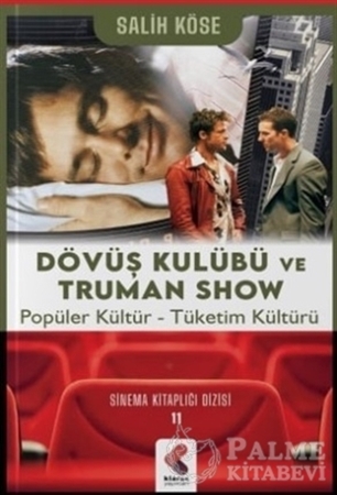 Resim Dövüş Kulübü ve Truman Show