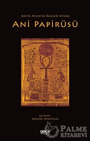 Resim Antik Mısır’ın Ölüleri Kitabı Ani Papirüsü