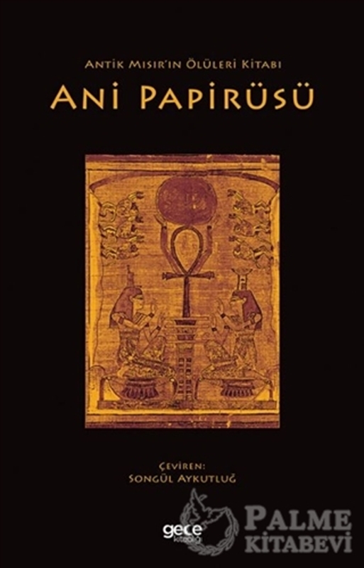 resm Antik Mısır’ın Ölüleri Kitabı Ani Papirüsü