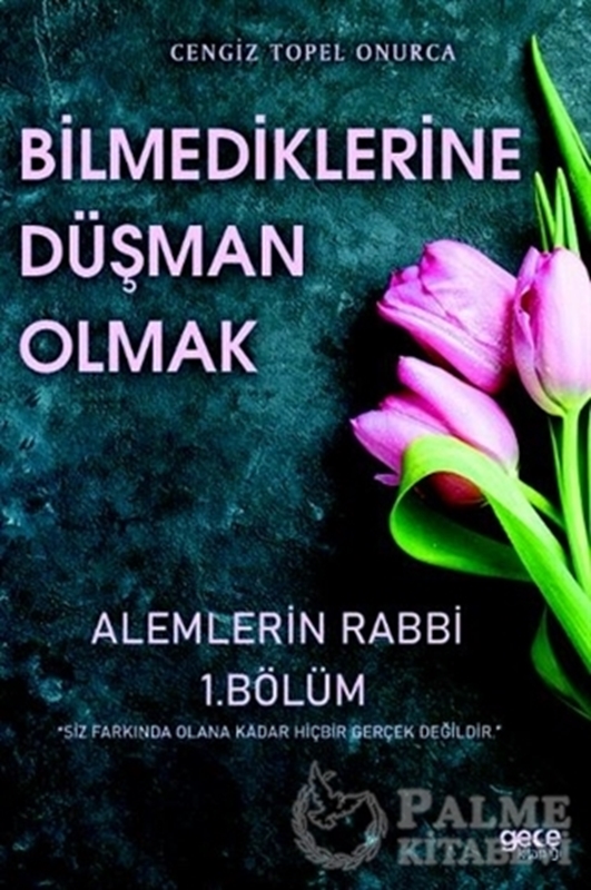 resm Bilmediklerine Düşman Olmak - Alemlerin Rabbi 1. Bölüm