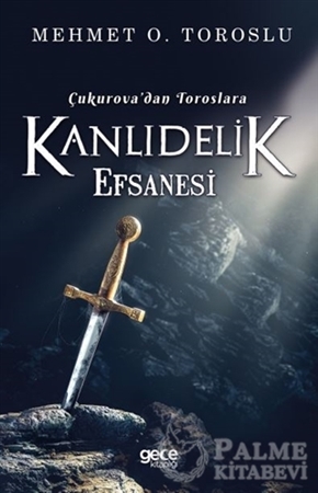 Resim Çukurova'dan Toroslara Kanlıdelik Efsanesi