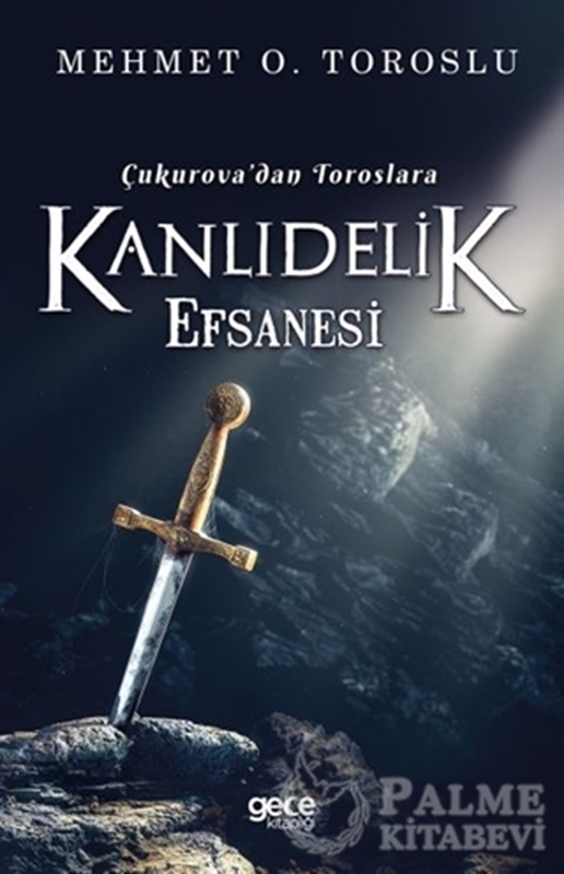 resm Çukurova'dan Toroslara Kanlıdelik Efsanesi