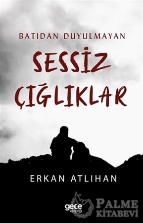 Resim Batıdan Duyulmayan Sessiz Çığlıklar