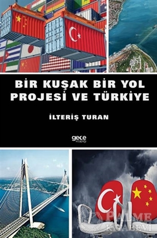 resm Bir Kuşak Bir Yol Projesi ve Türkiye