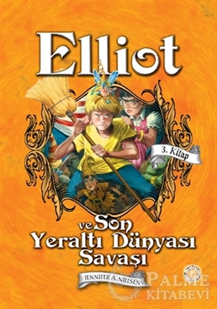 Resim Elliot ve Son Yeraltı Dünyası Savaşı (3. Kitap)