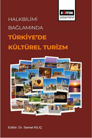 Resim Halkbilimi Bağlamında Türkiye’de Kültürel Turizm