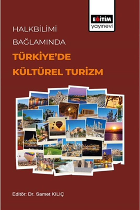 resm Halkbilimi Bağlamında Türkiye’de Kültürel Turizm
